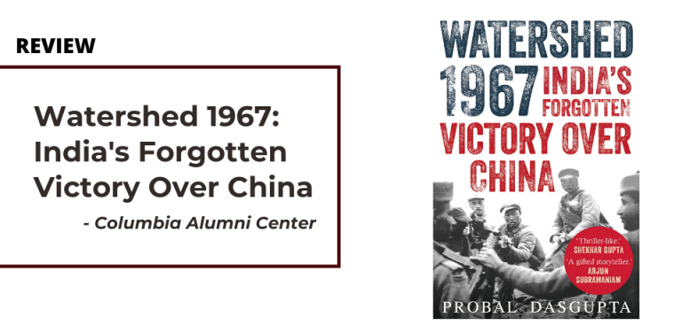 Watershed 1967: India’s Forgotten Victory Over China Probal DasGupta Watershed 1967